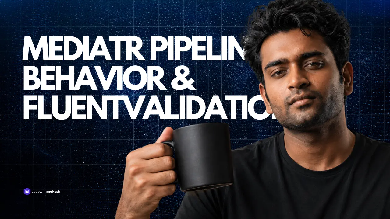 Validation with MediatR Pipeline Behavior and FluentValidation in .NET 10