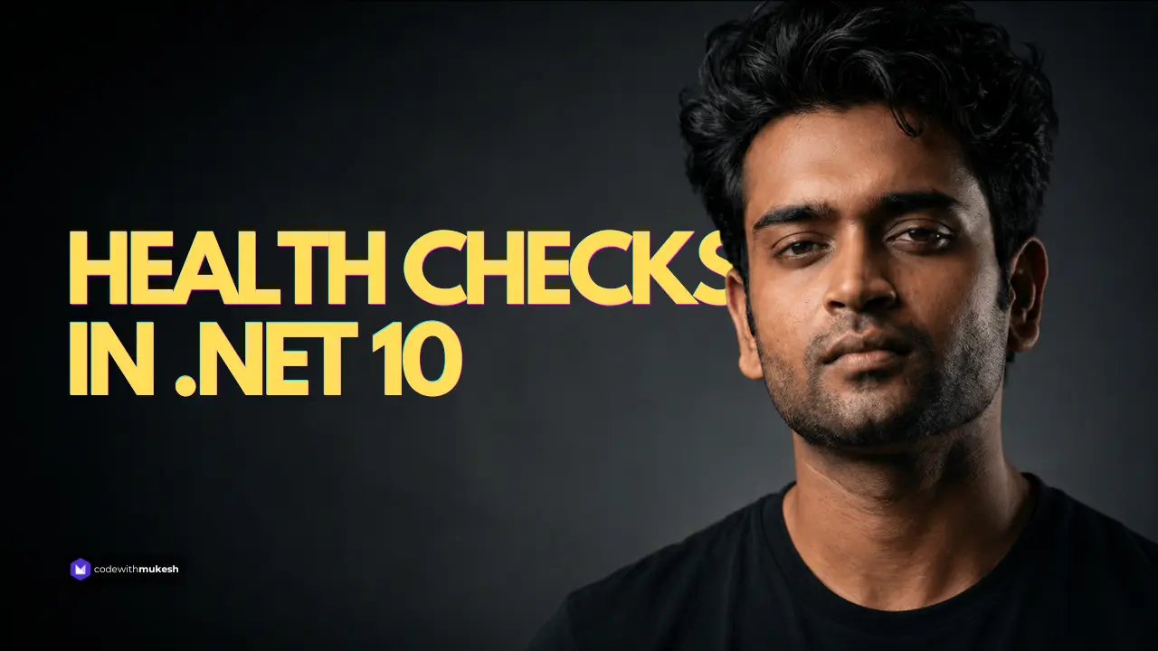 Health Checks in ASP.NET Core: A Complete Guide (.NET 10)