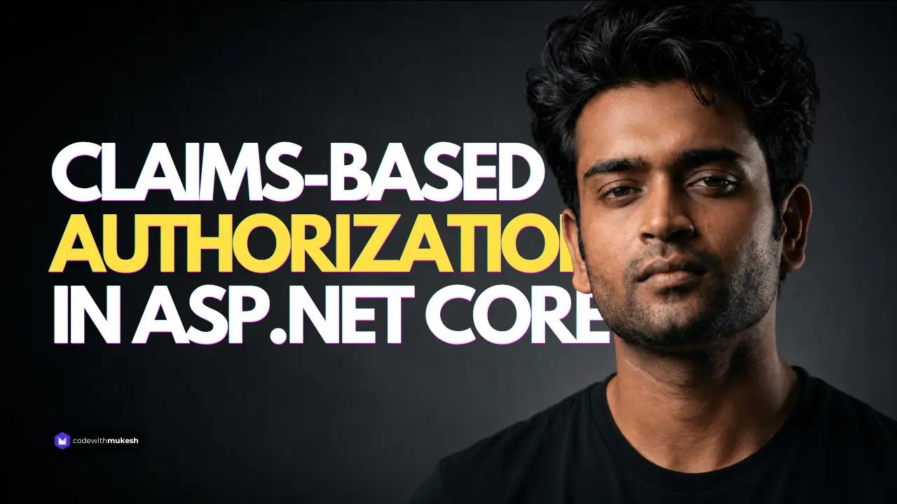 Claims-Based Authorization in ASP.NET Core - A .NET 10 Guide