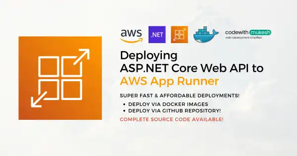 Deploying ASP.NET Core WebAPI to AWS App Runner - Super Fast Deployments via ECR and GitHub