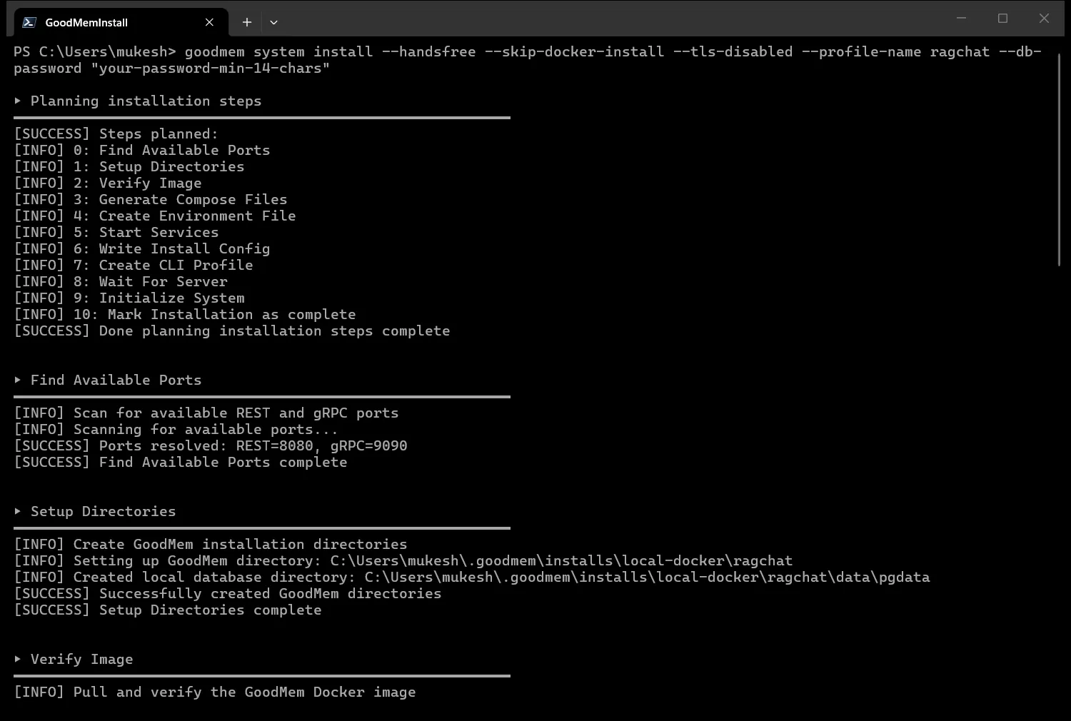 The GoodMem installer listing its steps and resolving the REST and gRPC ports Windows Terminal showing the goodmem system install command, the eleven planned installation steps and the resolved ports REST 8080 and gRPC 9090