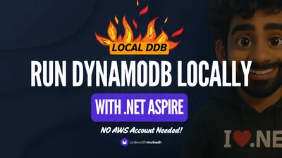 Local DynamoDB Development with .NET Aspire and .NET 10 Minimal APIs (No AWS Account Required)